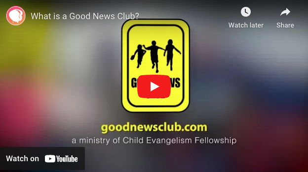 What is a Good News Club? - https://www.youtube.com/watch?v=5b1JPTvFgx0